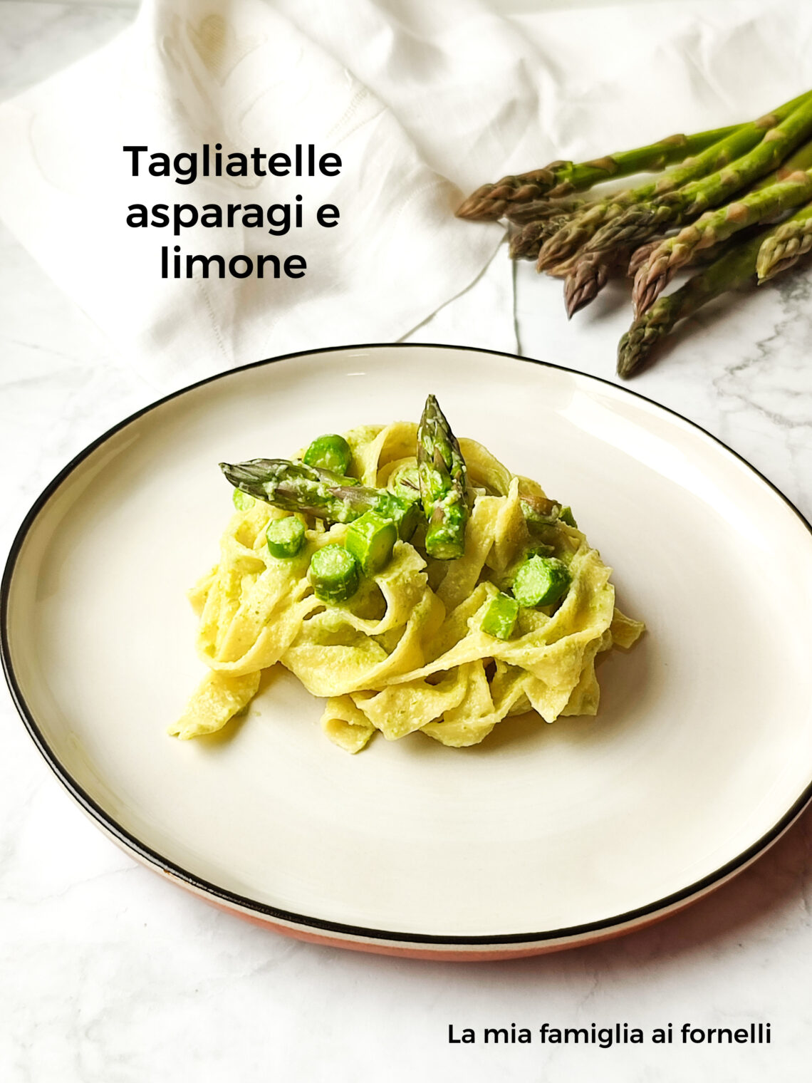 Tagliatelle asparagi e limone - La mia famiglia ai fornelli